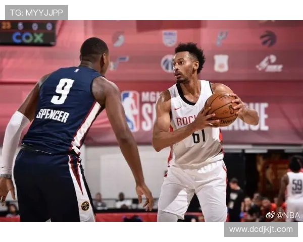 夏季联赛火箭队对决掘金队精彩回顾与赛后分析 夏季联赛火箭队对决掘金队精彩回顾与赛后分析